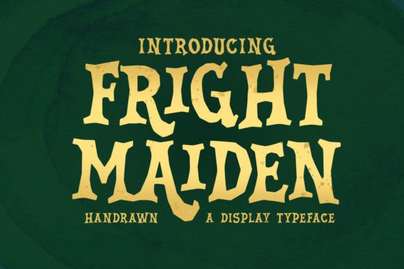 Fright Maiden: A Bold Serif for Creative Projects