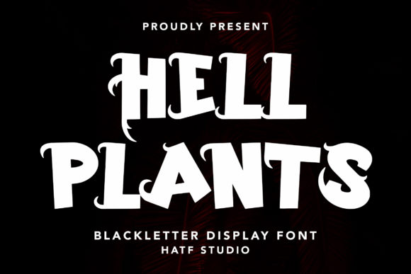 Hell Plants Font: Bold & Gothic
