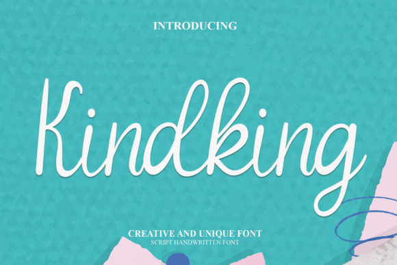 Kindking: A Script Font for Impact